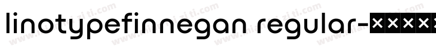 linotypefinnegan regular字体转换